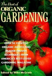 Best of Organic Gardening Over Fifty Years of Organic Advice and 