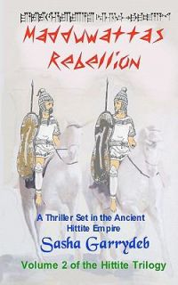 Madduwattas Rebellion by Sasha Garrydeb 2011, Paperback