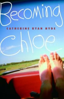   Becoming Chloe by Catherine Ryan Hyde  NOOK Book 