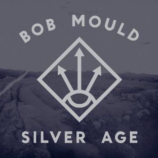 Silver Age  Bob Mould  Musica