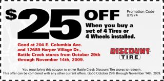 25 Off when you buy a set of 4 Tires or 4 Wheels installed. You must 