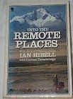   Remote Places, by Ian Hibell, global bike touring hero [Support Lore