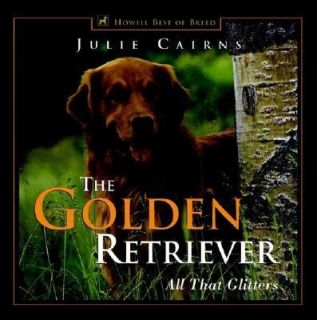 The Golden Retriever All That Glitters by Julie Cairns 1998, Hardcover 