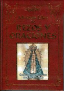 Mi Gran Libro de Rezos y Oraciones 2007, Hardcover