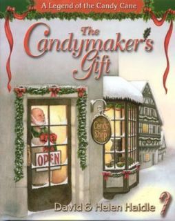 The Candymakers Gift The Inspirational Legend of the Candy Cane by 