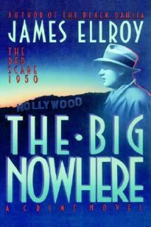 The Big Nowhere by James Ellroy 1988, Hardcover