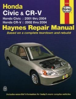 Honda Civic and CR V Automotive Repair Manual by John H. Haynes and 