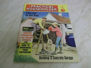 Magazine. The Practical Householder. April 1961. Ft Building a 