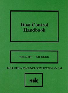 Dust Control Handbook Vol. by R. Haber, R. Jakhete and V. Mody 1989 