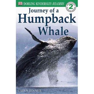 The Journey of a Humpback Whale   DK Readers Level 2