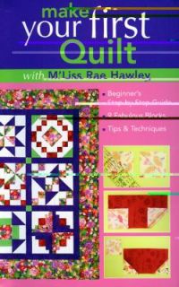 Make Your First Quilt with MLiss Rae Hawley Beginners Step by Step 