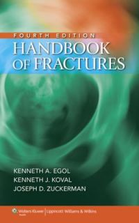 Handbook of Fractures by Joseph D. Zuckerman, Kenneth A. Egol and 
