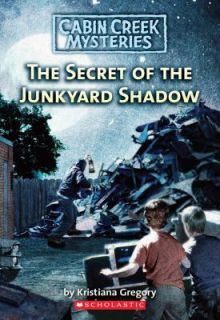   of the Junkyard Shadow by Kristiana Gregory 2009, Paperback