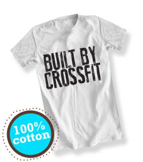 BUILT BY CROSSFIT GYM T SHIRT   BODYBUILDING STRENGTH MUSCLE MENS ETC