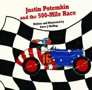   and the 500 Mile Race by Peter J. Welling 2004, Hardcover