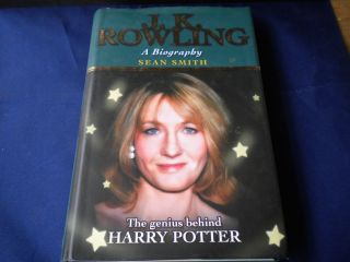 Rowling A Biography The genius behind Harry Potter by Sean Smith