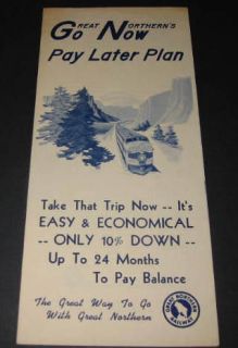 Old Great Northern RAILWAY   Go Now Pay Later Brochure