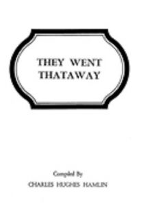   Went Thataway by Charles Hughes Hamlin 1998, Paperback, Reprint