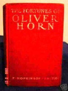 The Fortunes of Oliver Horn by Hopkinson & Smith 1906