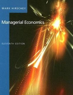 Managerial Economics by Mark Hirschey 2005, Hardcover
