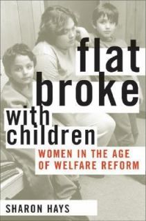   in the Age of Welfare Reform by Sharon Hays 2004, Paperback