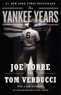 The Yankee Years by Joe Torre and Tom Verducci 2010, Paperback