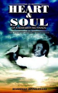 Heart and Soul of a Man with No Hands by Michelle Kuykendall 2006 