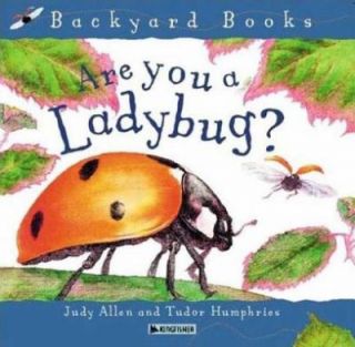   You a Ladybug by Judy Allen and Tudor Humphries 2003, Paperback