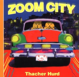 Zoom City by Thacher Hurd and Hurd 1998, Hardcover