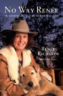   Half of My Notorious Life by Renee Richards 2007, Hardcover