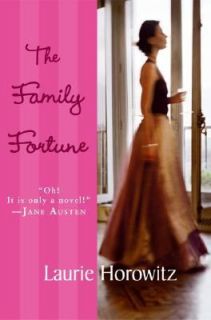 The Family Fortune by Laurie Horowitz 2006, Hardcover