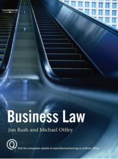 Business Law by Michael Ottley and Jon Rush 2006, Paperback