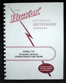 Hickok 752 Tube Tester Complete Manual with Tube Data +CA4 Data