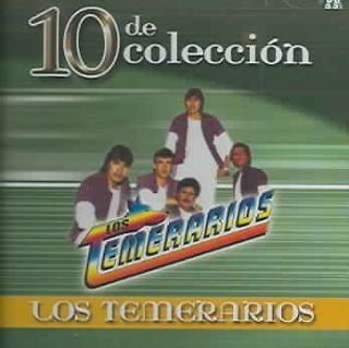 LOS TEMERARIOS   10 DE COLECCION [LOS TEMERARIOS]   NEW CD