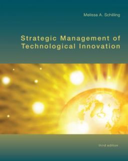 Strategic Management of Technological Innovation by Melissa A 