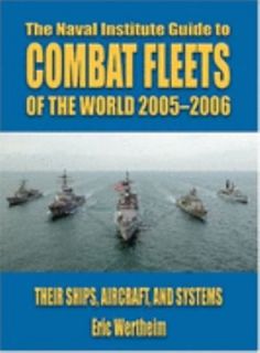The Naval Institute Guide to Combat Fleets of the World, 2004 2006 