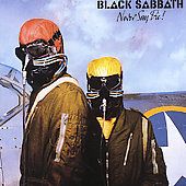 Never Say Die by Black Sabbath CD, Jul 2004, Sanctuary