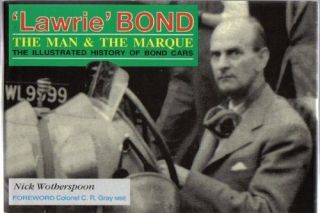 Bond Lawrie Bond The Man & The Marque history inc. Scooter + Reliant 