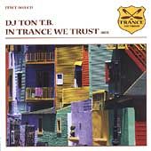 In Trance We Trust 008 by DJ Ton T.B. CD, Mar 2003, In Trance We Trust 