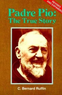 Padre Pio by C. Bernard Ruffin 1991, Paperback, Revised, Expanded 