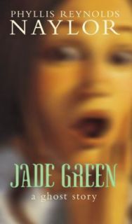 Jade Green A Ghost Story by Phyllis Reynolds Naylor 2001, Paperback 