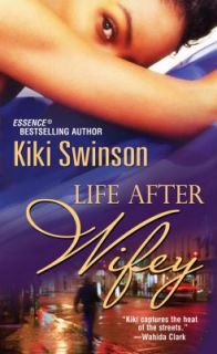 Life after Wifey by Kiki Swinson (2009, 