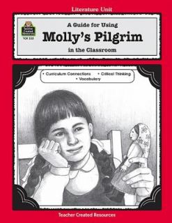 Guide for Using Mollys Pilgrim in the Classroom by Susan Kilpatrick 