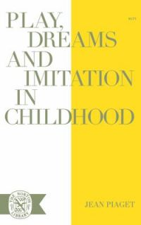   and Imitation in Childhood by Jean Piaget 1962, Hardcover