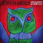 With Blasphemy So Heartfelt Slimline by Jessica Lea Mayfield CD, Sep 