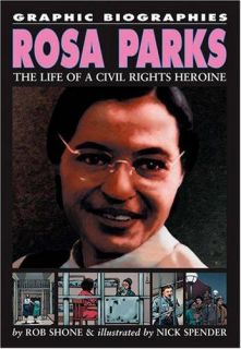 Rosa Parks (Graphic Biographies), Rob Shone, Nick Spender   Paperback 