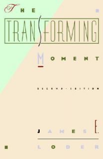 The Transforming Moment by James E. Loder 1989, Paperback, Revised 