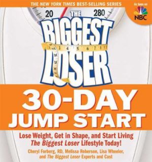  Biggest Loser 30 Day Jump Start Lose Weight, Get in Shape, and Start 