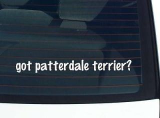 got patterdale terrier? DOG BREED DOGS FUNNY DECAL STICKER VINYL WALL 