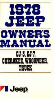 1978 Jeep CJ5 CJ7 Cherokee Wagoneer Truck Owners Manual User Guide 